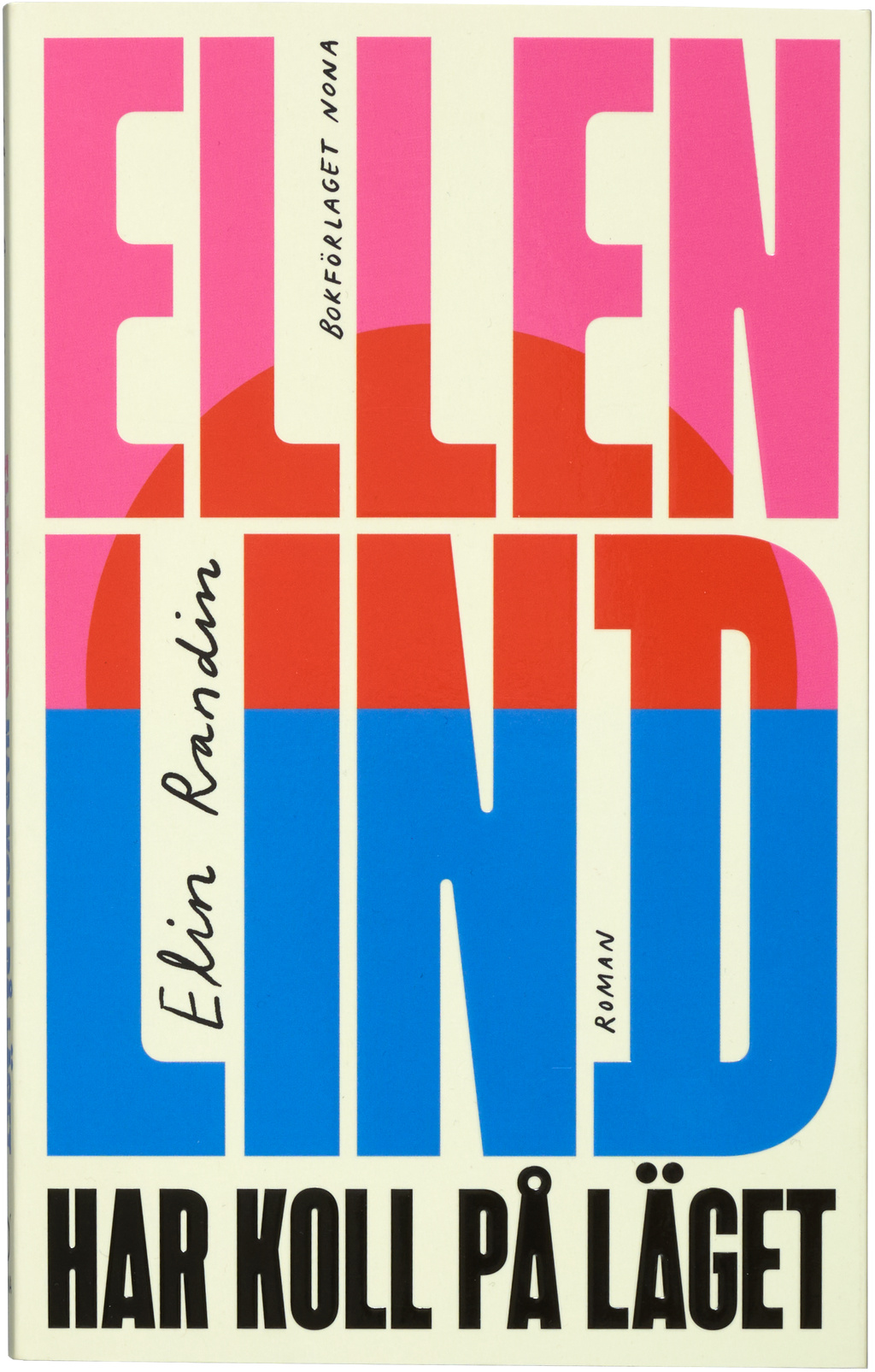 Book cover: Ellen Lind har koll p&aring; l&auml;get by Elin Randin